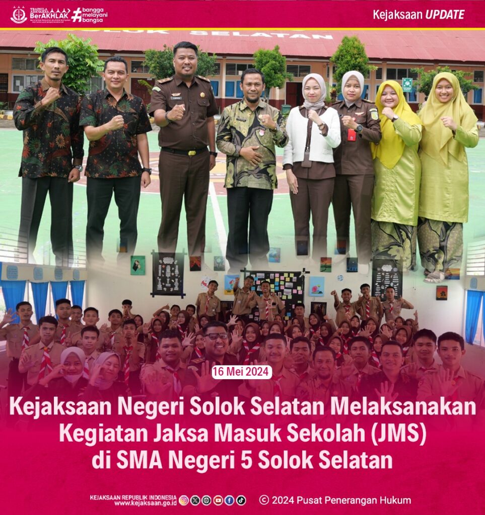 KEJAKSAAN NEGERI SOLOK SELATAN MENGUNJUNGI SMA NEGERI 5 SOLOK SELATAN DALAM RANGKA ACARA JAKSA MASUK SEKOLAH (JMS)